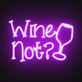 Watch the Wine Not? Neon Sign light up, creating a playful and inviting atmosphere for your wine space.